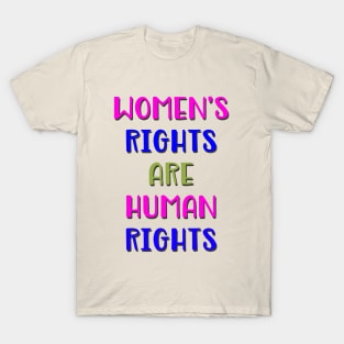 Women's Rights are Human Rights T-Shirt